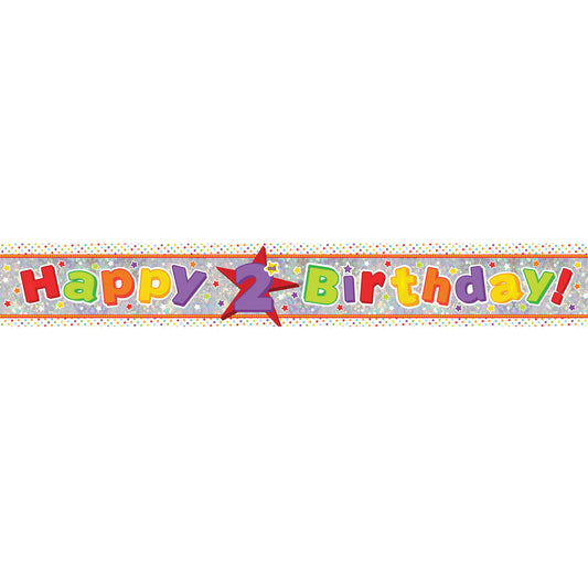 9900014 IP X12 - Happy 2nd Birthday Holographic Foil Banners 2.7m - 12 PC